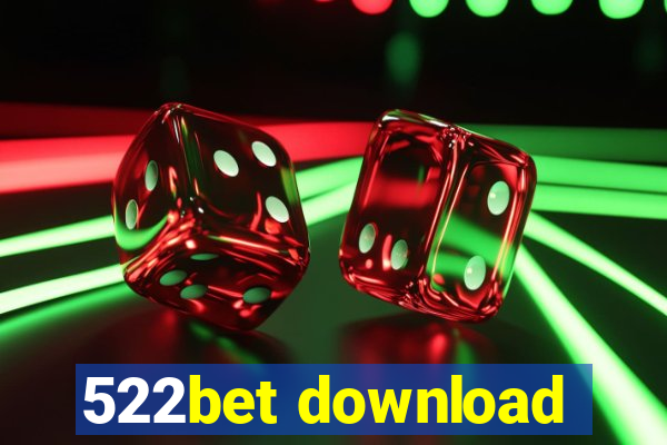 522bet download